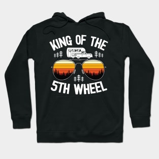 King Of The 5th Wheel Funny Camping Hoodie